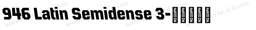 946 Latin Semidense 3字体转换